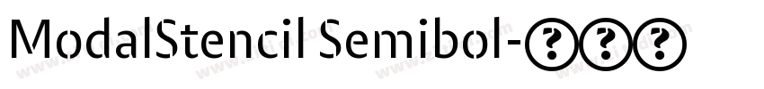 ModalStencil Semibol字体转换 ModalStencil Semibol字体转换